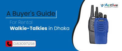 A Buyer&#039;s Guide for Rental Walkie-Talkies in Dhaka | Authorized Supplier