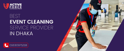 Best Event Cleaning Service Provider in Dhaka | Active Force