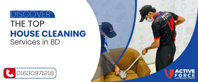 Discover the Top House Cleaning Services in BD | Active Force